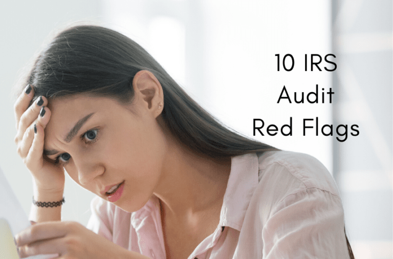 10 IRS Audit Red Flags