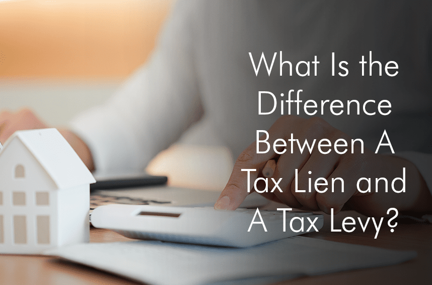 basen Ulempe gået i stykker What Is the Difference Between A Tax Lien and A Tax Levy?