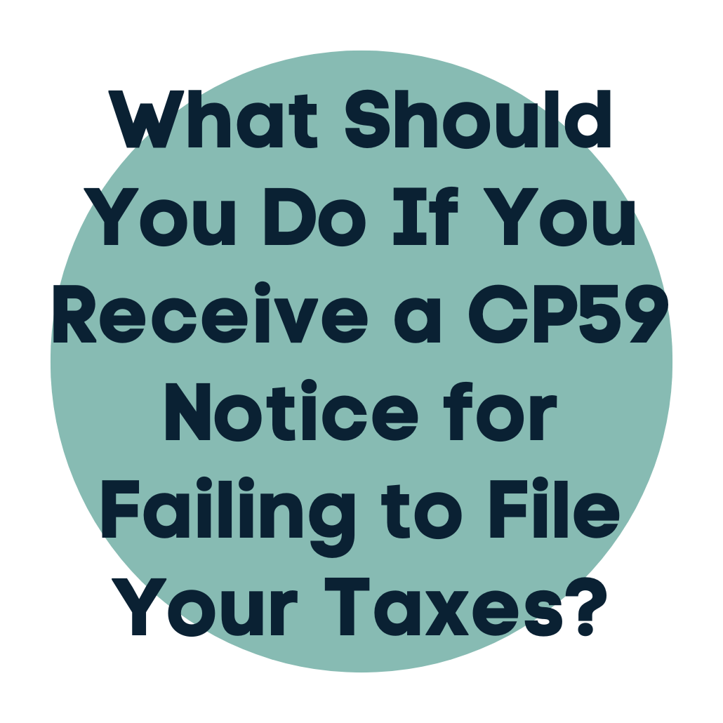 CP59 Notice for Failing to File Your Taxes